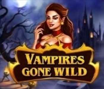 VAMPIRES GONE WILD